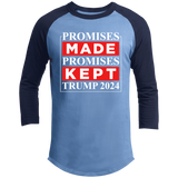 Promises Made Promises Kept Trump 2024  Raglan Sleeve Shirt
