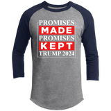 Promises Made Promises Kept Trump 2024  Raglan Sleeve Shirt