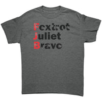 Foxtrot Juliet Bravo  #FJB T-Shirt